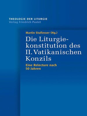cover image of Die Liturgiekonstitution des II. Vatikanischen Konzils